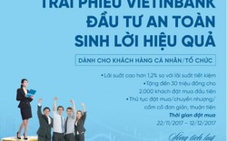 Trái phiếu VietinBank phát hành đợt 2: Đầu tư an toàn, sinh lời hiệu quả