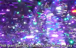 Trào lưu chơi bóng Galaxy của nhiều bạn trẻ Sài Gòn