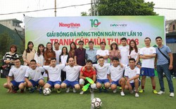 Khai mạc giải Giải bóng đá báo Nông thôn Ngày nay/Dân Việt lần thứ 10