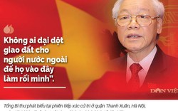 Tổng Bí thư, Chủ tịch nước Nguyễn Phú Trọng và phát ngôn ấn tượng