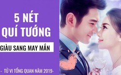 5 quý tướng may mắn, giúp bạn phất lên trong năm 2019