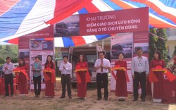 Agribank khai trương điểm giao dịch lưu động đầu tiên tại Đắk Lắk