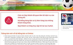 Bán vé online Việt Nam vs Philippines lại nghẽn vì "khách hàng khác"