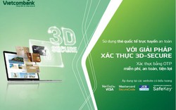 Vietcombank triển khai tính năng bảo mật 3D Secure cho chủ thẻ quốc tế trong giao dịch trực tuyến