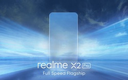 Realme X2 Pro sắp ra mắt với nhiều tính năng siêu đỉnh