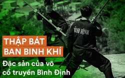 Thập bát ban binh khí trong võ Bình Định gồm những món gì?