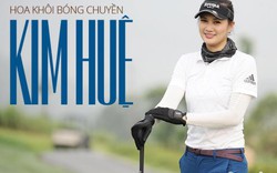 Hoa khôi bóng chuyền Kim Huệ: “Đi xuyên màn đêm để thấy bình minh”