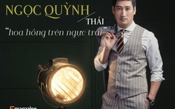 Ngọc Quỳnh – Thái “Hoa hồng trên ngực trái”: Tôi khao khát tiếng, chứ không khao khát tiền