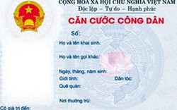 Cấp thẻ Căn cước thay CMND trên cả nước từ ngày 1/1/2020