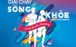 Cùng chung tay giúp đỡ các bệnh nhi có hoàn cảnh khó khăn với giải chạy "Sống khỏe cùng VietinBank”