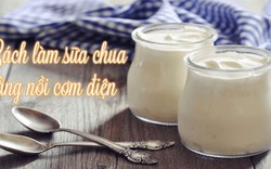 Cách làm sữa chua bằng nồi cơm điện