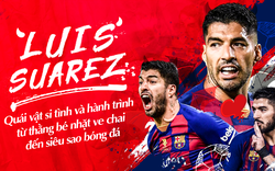 Luis Suarez: Quái vật si tình và hành trình từ thằng bé nhặt ve chai đến siêu sao bóng đá