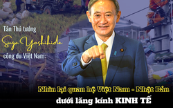 Vì sao Tân Thủ tướng Nhật Bản Suga Yoshihide chọn Việt Nam cho chuyến công du nước ngoài đầu tiên sau khi nhậm chức?
