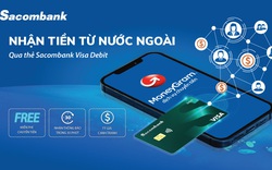 Nhận tiền từ nước ngoài bằng thẻ Sacombank Visa Debit