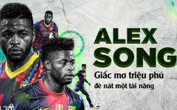 Alex Song: Ký ức nghèo khó và giấc mơ triệu phú đè nát 1 tài năng