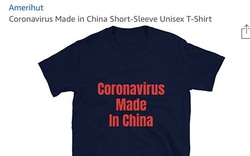 Khẩu hiệu "Coronavirus made in China" trên sản phẩm của Amazon gây phẫn nộ