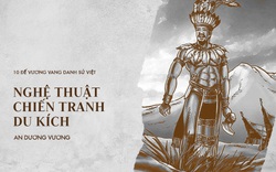 10 vị vua đánh trận nổi danh sử Việt, khiến ngoại bang kinh sợ