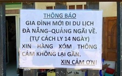 Chuyện 1 gia đình ở Bà Rịa - Vũng Tàu dán thông báo: “Mới đi du lịch Đà Nẵng- Quảng Ngãi về..."