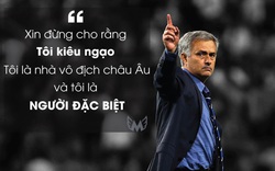 5 phát ngôn trứ danh của Jose Mourinho: Đúng chất "Người đặc biệt" 