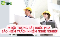 9 đối tượng bắt buộc mua bảo hiểm trách nhiệm nghề nghiệp