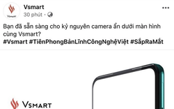 Vsmart sẽ là nhà sản xuất đầu tiên trên thế giới làm điều này với Smartphone?