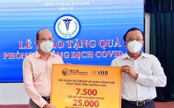 SHB và T&T Group tiếp tục ủng hộ hàng ngàn kit xét nghiệm tiếp sức cho Quảng Nam chống dịch