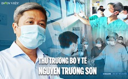 Thứ trưởng Bộ Y tế Nguyễn Trường Sơn: Lòng tôi như xát muối mỗi lần soạn thông tin bệnh nhân tử vong