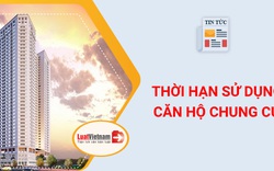 Thời hạn sử dụng chung cư có phải chỉ 50 năm, hết niên hạn sẽ xử lý thế nào?