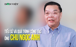 Tân Phó Bí thư Thành ủy Hà Nội Chu Ngọc Anh và quá trình công tác