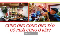 Cúng ông Công ông Táo năm 2021 có nhất thiết phải cúng ở bếp?