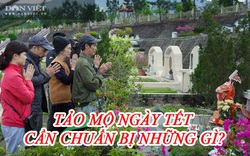 Tảo mộ ngày Tết cần chuẩn bị gì?