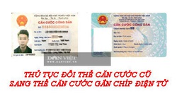 Thủ tục đổi thẻ căn cước cũ sang thẻ căn cước gắn chíp điện tử