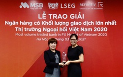 MSB được vinh danh là ngân hàng có khối lượng giao dịch ngoại hối lớn nhất Việt Nam