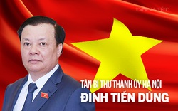 Tân Bí thư Hà Nội Đinh Tiến Dũng và những phát ngôn ấn tượng trong quá trình công tác