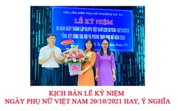 Kịch bản lễ kỷ niệm ngày Phụ nữ Việt Nam 20/10/2021 hay, ý nghĩa
