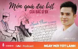 Podcast: Món quà đặc biệt của bác sĩ 8x dành tặng nữ bệnh nhân ung thư