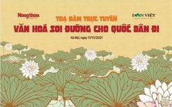 Tọa đàm trực tuyến "Văn hóa soi đường cho quốc dân đi" diễn ra vào 9h sáng nay