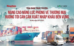 Tọa đàm: “Nâng cao năng lực phòng vệ thương mại hướng tới cán cân xuất nhập khẩu bền vững”