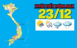 Thời tiết hôm nay 23/12: Một bộ phận không khí lạnh tăng cường sắp ảnh hưởng đến Bắc Bộ và Bắc miền Trung