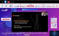 Huawei đề cao tính bảo mật trên AI trong việc bảo đảm an toàn an ninh trong quá trình chuyển đổi số