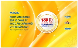 Mavin được vinh danh Top 10 Công ty Thức ăn chăn nuôi uy tín năm 2021