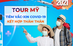 Bộ Ngoại giao khuyến cáo cân nhắc các tour đi Mỹ tiêm vaccine Covid-19