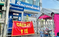 Bình Dương thêm 14 ca mắc Covid-19, tạm thời phong toả chi nhánh ngân hàng Sacombank 