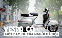 VESPA cổ - Một đam mê của người Hà Nội