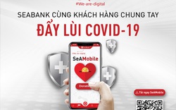 SeABank đóng góp 1.000 đồng cho mỗi giao dịch trên ngân hàng số SeAMobile/SeANet vào Quỹ vaccine phòng, chống Covid-19