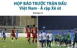 0h ngày 2/9, họp báo trước trận đấu Việt Nam - Ả rập Xê Út, thông tin trực tiếp trên Dân Việt