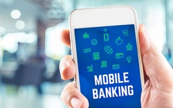 Mobile Banking thời đại số: Đỉnh cao chuyển đổi trong ngân hàng (Bài 1)