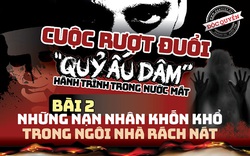 Những nạn nhân khốn khổ của "quỷ ấu dâm" Huỳnh Đắc Cường trong ngôi nhà rách nát (Bài 2)