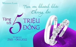 Trọn vẹn khoảnh khắc chung đôi, Wedding Land ưu đãi tới 5 triệu đồng khi mua Trang sức cưới