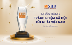 SHB được vinh danh "Ngân hàng có trách nhiệm xã hội tốt nhất Việt Nam"